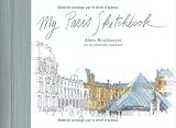 My Paris Sketchbook (Sketchbooks)