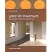Lehm im Innenraum: Gestaltung, Bauphysik, Konstruktion