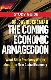 The Coming Economic Armageddon (Study Guide)