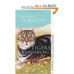 Tigers Wanderung: Roman (Katzengeschichten)