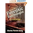 Trials of a Forensic Psychologist: A Casebook by Charles Patrick Ewing