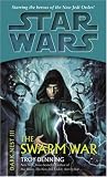 Star Wars:  The Dark Nest III:  The Swarm War