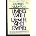 Living with Death and Dying