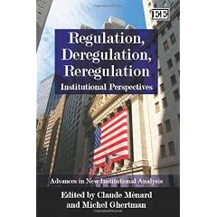 Regulation, Deregulation and Reregulation: Institutional Perspectives