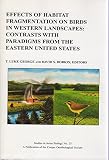 Effects of habitat fragmentation on birds in western landscapes : contrasts with paradigms from the eastern United States