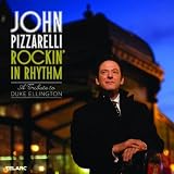 John Pizzarelli Rockin' In Rhythm: A Duke Ellington Tribute
