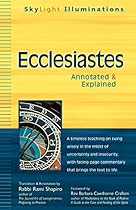 Ecclesiastes: Annotated & Explained (SkyLight Illuminations) Ecclesiastes: Annotated & Explained (SkyLight Illuminations)
