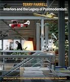 Terry Farrell: Interiors and the Legacy of Postmodernism