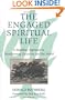 The Engaged Spiritual Life: A Buddhist Approach to Transforming Ourselves and the World