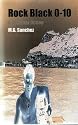Rock Black 0-10: A Gibraltar Fiction