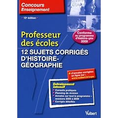 12 sujets corrig�s d'histoire-g�ographie : Professeur des �coles Concours 2010