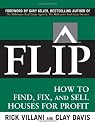 FLIP: How to Find, Fix, and Sell Houses for Profit