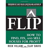 FLIP: How to Find, Fix, and Sell Houses for Profit