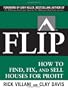 Flip: How to Find, Fix, and Sell Houses for Profit