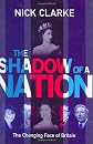 The Shadow of a Nation: The Changing Face of Britain