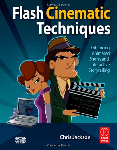 Flash Cinematic Techniques: Enhancing Animated Shorts and Interactive Storytelling