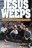 Jesus Weeps: Global Encounters on Our Doorstep