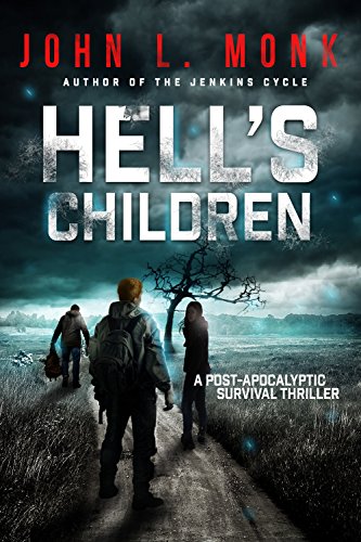 Hell's Children: A Post-Apocalyptic Survival Thriller