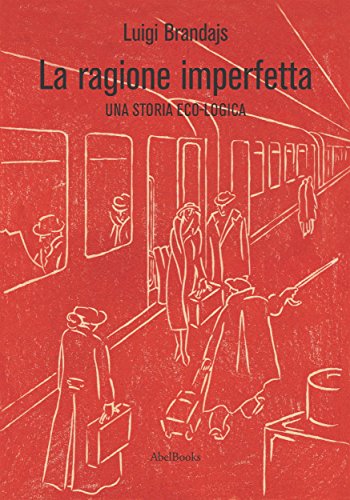 La Ragione Imperfetta (Italian Edition)
