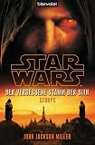 Miller, John Jackson: Star Wars(TM) Der Vergessene Stamm der Sith