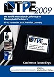TPE 2009 : [the twelfth International Conference on Thermoplastic Elastomers]