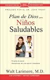 El plan de Dios para ninos saludables (Spanish Edition)