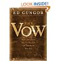 The Vow: How a Forgotten Ancient Practice Can Transform Your Life