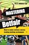 Mastering Betfair: How to make serious money trading betting exchanges
