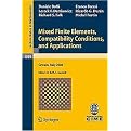 Mixed Finite Elements, Compatibility Conditions, and Applications (Lectures Given at the C. I. M. E. Summer School Held in Cetraro, Italy, June 26 - July 1, 2006) (Lecture Notes in Mathematics Series) (Paperback)