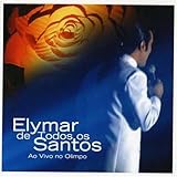 Elymar Santos - Elymar de Todos Os Santos: Ao Vivo No Olimpo (Audio CD) - B0008057PA