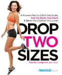 Drop Two Sizes: A Proven Plan to Ditc...