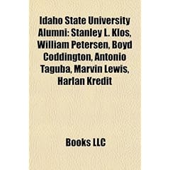 Idaho State University Alumni: Stanley L. Klos, William Petersen, Boyd Coddington, Antonio Taguba, Marvin Lewis, Harlan Kredit