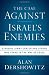 Image of The Case Against Israel's Enemies: Exposing Jimmy Carter and Others Who Stand in the Way of Peace