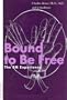 Bound to Be Free: The Sm Experience