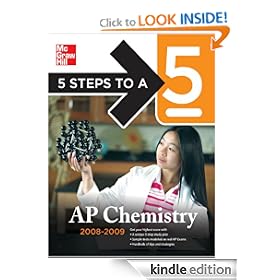 5 Steps to a 5 AP Chemistry, 2008-2009 Edition (5 Steps to a 5 on the Advanced Placement Examinations Series)