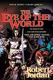 The Eye of the World: the Graphic Novel, Volume One (The Wheel of Time)