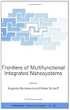 51H ymefkrL. SL160  Frontiers of Multifunctional Integrated Nanosystems: Proceedings of the NATO ARW on Frontiers of Molecular scale Science and Technology of Nanocarbon, ... II: Mathematics, Physics and Chemistry)
