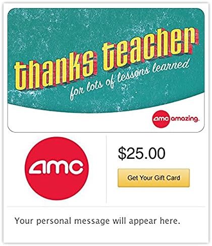 AMC Theatres Thanks Teacher Gift Cards - E-mail Delivery