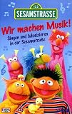 Sesamstraße - Wir machen Musik! - Singen und musizieren in der Sesamstrasse [VHS]