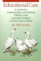 Educational Care: A System for Understanding and Helping Children With Learning Problems at Home and in School