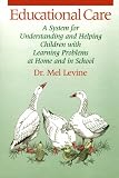 Educational Care: A System for Understanding and Helping Children With Learning Problems at Home and in School