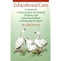 Educational Care: A System for Understanding and Helping Children With Learning Problems at Home and in School