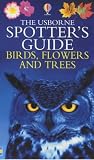 Spotter's Handbook: Trees, Birds, Flowers (Usborne spotter's guides)