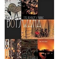 Botswana: The Insider's Guide