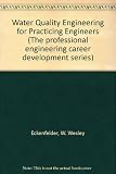 Water quality engineering for practicing engineers