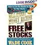 Wall Street Money Machine, Volume 5: Free Stocks: How to Get the Market to Pay for Your Stocks--FREE!
