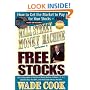Wall Street Money Machine, Volume 5: Free Stocks: How to Get the Market to Pay for Your Stocks--FREE!