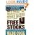 Wall Street Money Machine, Volume 5: Free Stocks: How to Get the Market to Pay for Your Stocks--FREE!