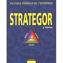 Strategor : Politique g�n�rale de l'entreprise