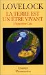 La Terre est un �tre vivant: L' hypoth�se Ga�a